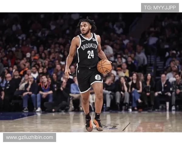 篮网新篇章：重建之路开启年轻阵容迎接挑战